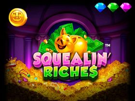 Squealin’ Riches